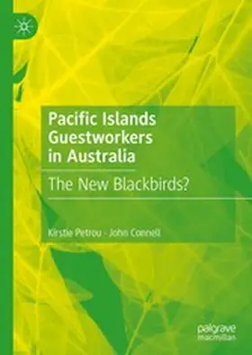 Petrou / Connell |  Pacific Islands Guestworkers in Australia | eBook | Sack Fachmedien