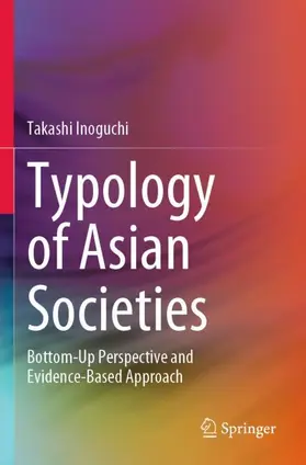 Inoguchi |  Typology of Asian Societies | Buch |  Sack Fachmedien