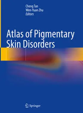 Tan / Zhu |  Atlas of Pigmentary Skin Disorders | eBook | Sack Fachmedien