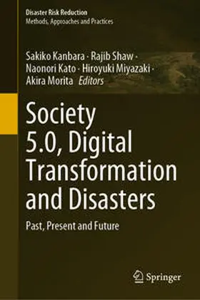 Kanbara / Shaw / Kato |  Society 5.0, Digital Transformation and Disasters | eBook | Sack Fachmedien