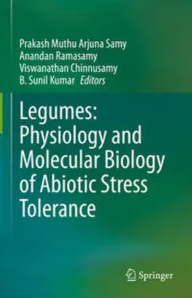 Muthu Arjuna Samy / Ramasamy / Chinnusamy |  Legumes: Physiology and Molecular Biology of Abiotic Stress Tolerance | eBook | Sack Fachmedien