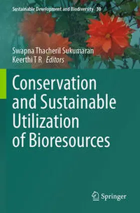 Sukumaran / T R |  Conservation and Sustainable Utilization of Bioresources | eBook | Sack Fachmedien