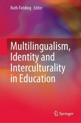 Fielding |  Multilingualism, Identity and Interculturality in Education | Buch |  Sack Fachmedien