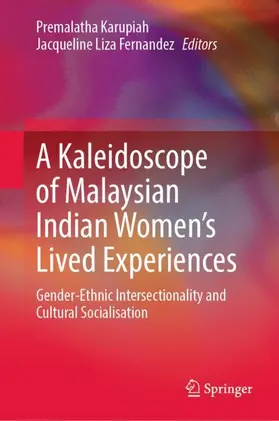 Fernandez / Karupiah |  A Kaleidoscope of Malaysian Indian Women's Lived Experiences | Buch |  Sack Fachmedien