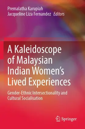 Fernandez / Karupiah |  A Kaleidoscope of Malaysian Indian Women's Lived Experiences | Buch |  Sack Fachmedien