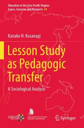 Kusanagi |  Lesson Study as Pedagogic Transfer | Buch |  Sack Fachmedien