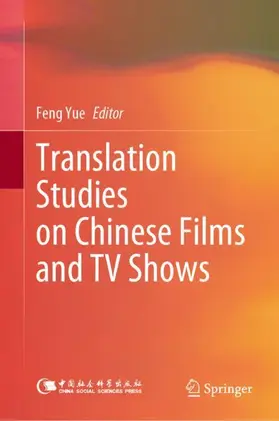 Yue |  Translation Studies on Chinese Films and TV Shows | Buch |  Sack Fachmedien