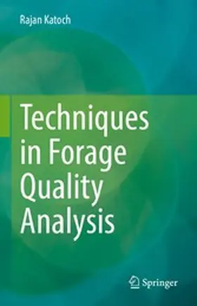 Katoch |  Techniques in Forage Quality Analysis | eBook | Sack Fachmedien
