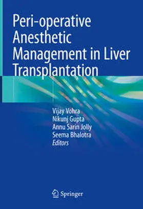 Vohra / Gupta / Jolly |  Peri-operative Anesthetic Management in Liver Transplantation | eBook | Sack Fachmedien