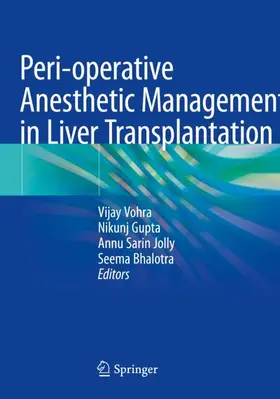 Vohra / Bhalotra / Gupta |  Peri-operative Anesthetic Management in Liver Transplantation | Buch |  Sack Fachmedien