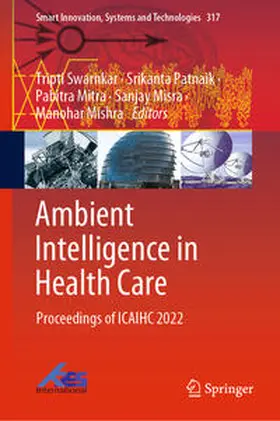 Swarnkar / Patnaik / Mitra | Ambient Intelligence in Health Care | E-Book | sack.de