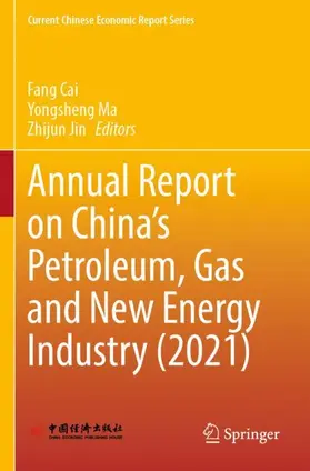 Cai / Jin / Ma |  Annual Report on China's Petroleum, Gas and New Energy Industry (2021) | Buch |  Sack Fachmedien