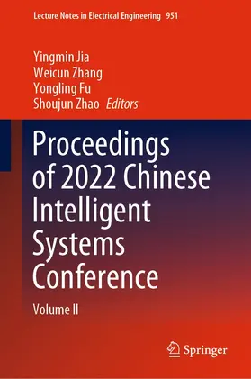 Jia / Zhang / Fu | Proceedings of 2022 Chinese Intelligent Systems Conference | E-Book | sack.de