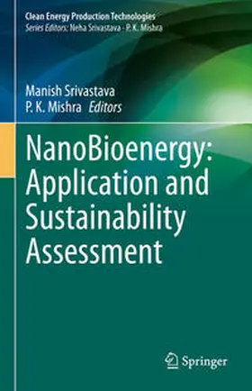 Srivastava / Mishra |  NanoBioenergy: Application and Sustainability Assessment | eBook | Sack Fachmedien