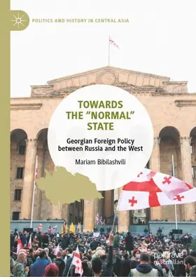 Bibilashvili |  Towards the "Normal" State | Buch |  Sack Fachmedien