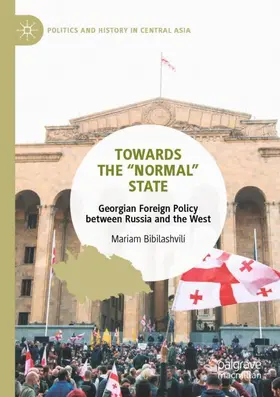 Bibilashvili |  Towards the "Normal" State | Buch |  Sack Fachmedien