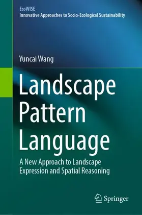 Wang |  Landscape Pattern Language | Buch |  Sack Fachmedien