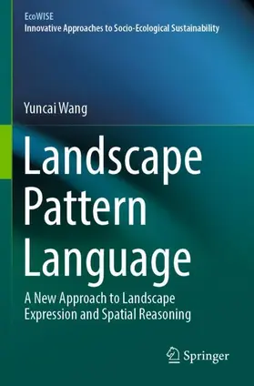 Wang |  Landscape Pattern Language | Buch |  Sack Fachmedien