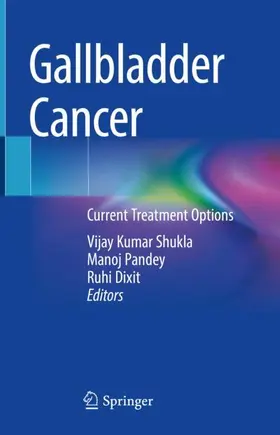 Kumar Shukla / Pandey / Dixit |  Gallbladder Cancer | Buch |  Sack Fachmedien