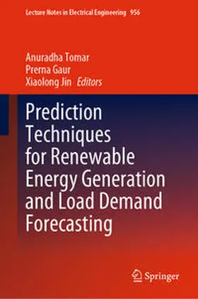 Tomar / Gaur / Jin | Prediction Techniques for Renewable Energy Generation and Load Demand Forecasting | E-Book | sack.de