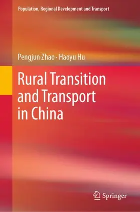 Hu / Zhao |  Rural Transition and Transport in China | Buch |  Sack Fachmedien
