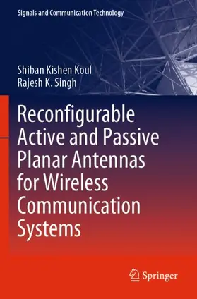 Singh / Koul |  Reconfigurable Active and Passive Planar Antennas for Wireless Communication Systems | Buch |  Sack Fachmedien