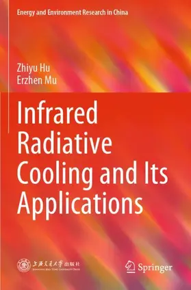 Mu / Hu |  Infrared Radiative Cooling and Its Applications | Buch |  Sack Fachmedien
