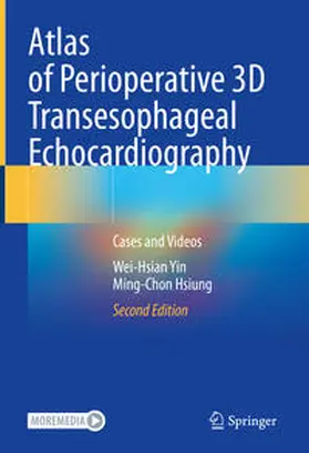 Yin / Hsiung |  Atlas of Perioperative 3D Transesophageal Echocardiography | eBook | Sack Fachmedien