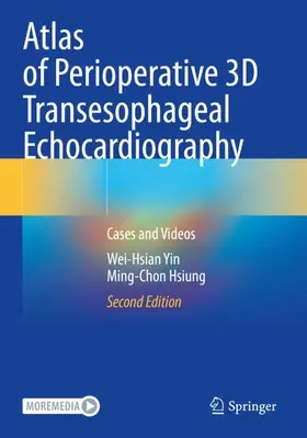 Hsiung / Yin |  Atlas of Perioperative 3D Transesophageal Echocardiography | Buch |  Sack Fachmedien