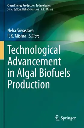 Mishra / Srivastava |  Technological Advancement in Algal Biofuels Production | Buch |  Sack Fachmedien