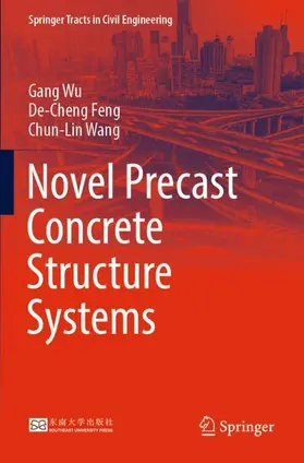 Wu / Wang / Feng |  Novel Precast Concrete Structure Systems | Buch |  Sack Fachmedien