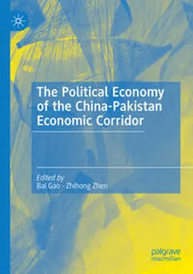 Gao / Zhen |  The Political Economy of the China-Pakistan Economic Corridor | eBook | Sack Fachmedien