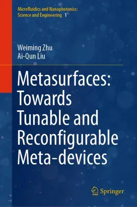 Liu / Zhu |  Metasurfaces: Towards Tunable and Reconfigurable Meta-devices | Buch |  Sack Fachmedien