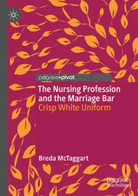 McTaggart |  The Nursing Profession and the Marriage Bar | Buch |  Sack Fachmedien