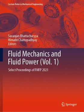 Chattopadhyay / Bhattacharyya |  Fluid Mechanics and Fluid Power (Vol. 1) | Buch |  Sack Fachmedien