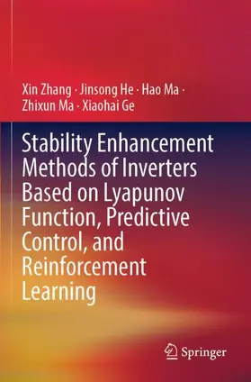 Zhang / He / Ge |  Stability Enhancement Methods of Inverters Based on Lyapunov Function, Predictive Control, and Reinforcement Learning | Buch |  Sack Fachmedien