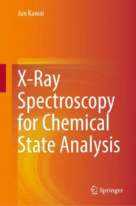 Kawai |  X-Ray Spectroscopy for Chemical State Analysis | Buch |  Sack Fachmedien