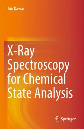 Kawai |  X-Ray Spectroscopy for Chemical State Analysis | Buch |  Sack Fachmedien