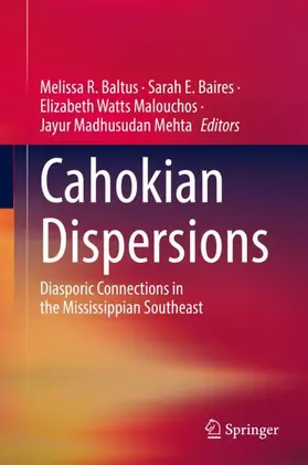 Baltus / Mehta / Baires | Cahokian Dispersions | Buch | 978-981-19-7364-2 | sack.de