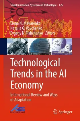 Makarenko / Tishchenko / Vovchenko |  Technological Trends in the AI Economy | Buch |  Sack Fachmedien