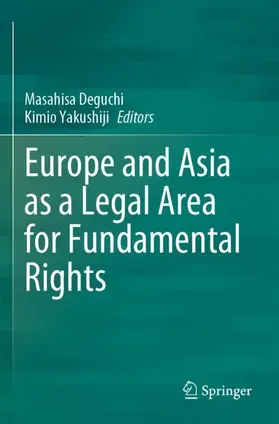 Deguchi / Yakushiji |  Europe and Asia as a Legal Area for Fundamental Rights | Buch |  Sack Fachmedien