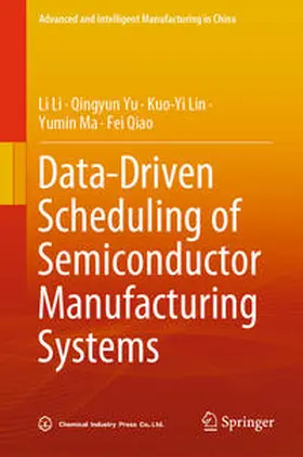 Li / Yu / Lin |  Data-Driven Scheduling of Semiconductor Manufacturing Systems | eBook | Sack Fachmedien