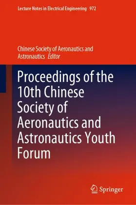  Proceedings of the 10th Chinese Society of Aeronautics and Astronautics Youth Forum | Buch |  Sack Fachmedien