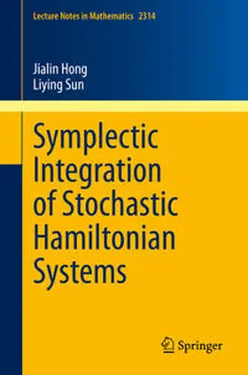 Hong / Sun | Symplectic Integration of Stochastic Hamiltonian Systems | E-Book | sack.de