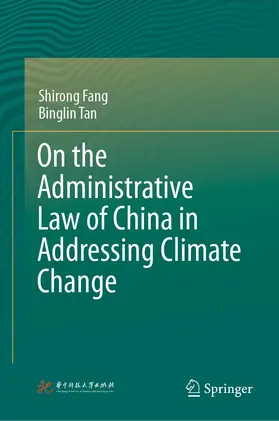 Fang / Tan |  On the Administrative Law of China in Addressing Climate Change | eBook | Sack Fachmedien