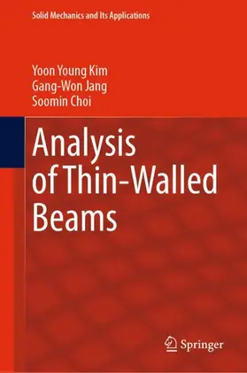 Kim / Choi / Jang |  Analysis of Thin-Walled Beams | Buch |  Sack Fachmedien