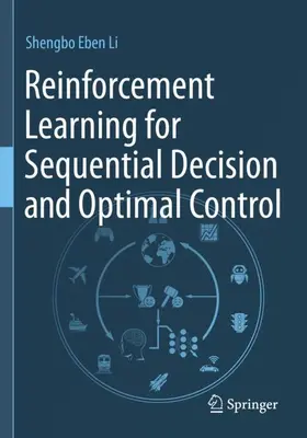 Li |  Reinforcement Learning for Sequential Decision and Optimal Control | Buch |  Sack Fachmedien