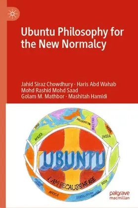 Siraz Chowdhury / Wahab / Hamidi | Ubuntu Philosophy for the New Normalcy | Buch | 978-981-19-7817-3 | sack.de