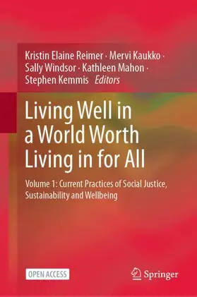 Reimer / Kaukko / Kemmis |  Living Well in a World Worth Living in for All | Buch |  Sack Fachmedien