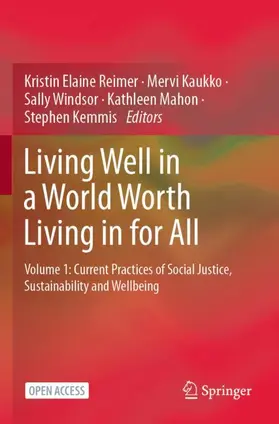 Reimer / Kaukko / Kemmis |  Living Well in a World Worth Living in for All | Buch |  Sack Fachmedien